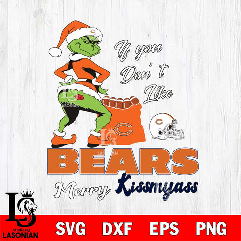 Chicago Bears Merry kissmyass grinch Svg Eps Dxf Png File,NCAA Svg Files,Digital Download,Sublimation,Instant Download