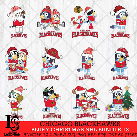 Chicago Blackhawks Bluey Christmas NHL Bundle 12 Cricut , Christmas Svg , Bluey svg , Digital Download, dxf eps png pdf file