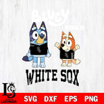 Chicago White Sox Bluey & Bingo 4 Svg Eps Dxf Png File, MLB svg, Digital Download, Instant Download