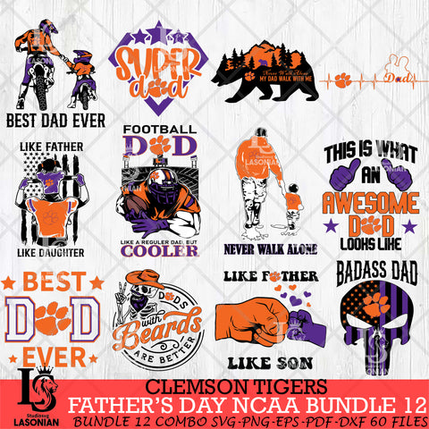 Clemson Tigers Fathers Day NCAA Bundle 12 Svg Eps Dxf Png File, Digital Download, Instant Download