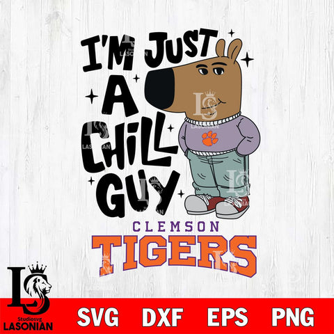 Clemson Tigers I'm Just A Chill Guy Svg Eps Dxf Png File,NCAA Svg Files,Chill Guy svg ,Digital Download ,Instant Download, Cricut File