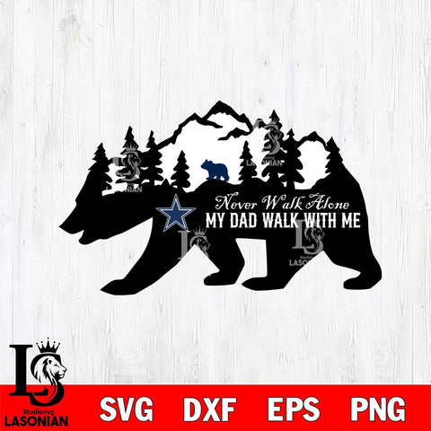 Dallas Cowboys My Dad Walk With Me Svg Eps Dxf Png File, Digital Download, Instant Download