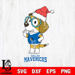 Dallas Mavericks Christmas Bluey Honey Sport Svg , Christmas Svg , Bluey svg , Digital Download, dxf eps png pdf file