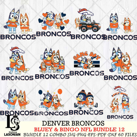 Denver Broncos Bluey & Bingo Bundle 12 SVG Eps Dxf Png File, Bundle NFL svg, Digital Download, Instant Download