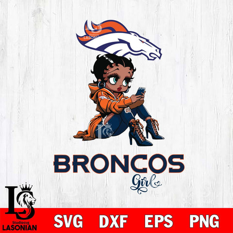 Denver Broncos Beauty Black Fan Girl Football Svg Eps Dxf Png File, Digital Download, Instant Download