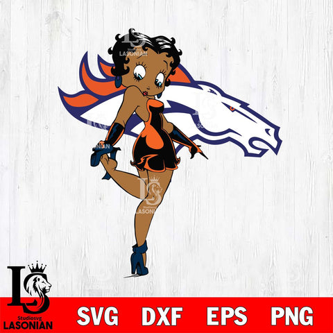 Denver Broncos Betty Boop Girl Fan SVG Svg Eps Dxf Png File, Digital Download, Instant Download