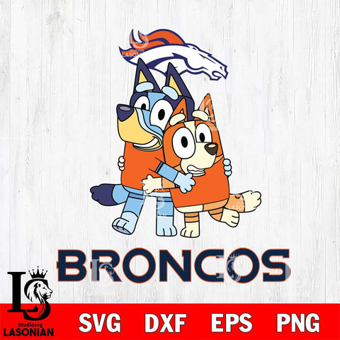 Denver Broncos Bluey & Bingo 3 Svg Eps Dxf Png File, NFL svg, Digital Download, Instant Download