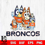 Denver Broncos Bluey & Bingo 7 Svg Eps Dxf Png File, NFL svg, Digital Download, Instant Download