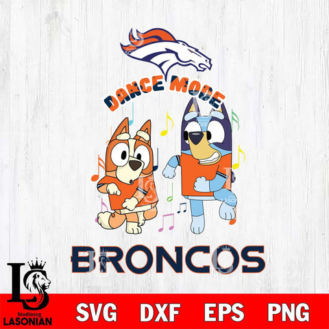 Denver Broncos Bluey Bingo Dance Mode Svg Eps Dxf Png File, NFL svg, Digital Download, Instant Download