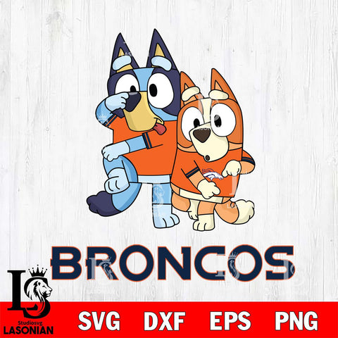 Denver Broncos Bluey Chilli Dance Mode Svg Eps Dxf Png File, Digital Download, Instant Download