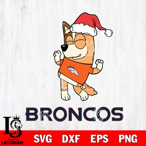 Denver Broncos Bluey Chilli Happy Christmas Svg Eps Dxf Png File, Digital Download