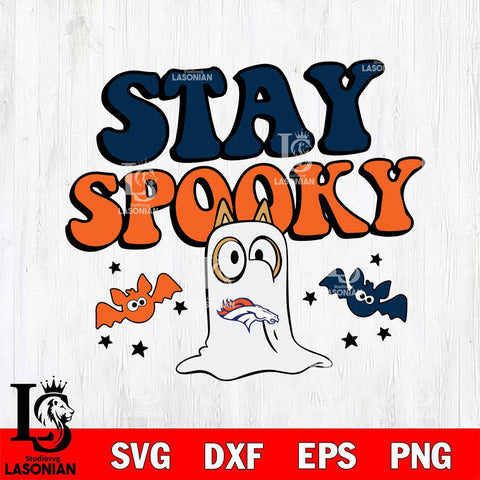 Denver Broncos Bluey Halloween Stay Spooky Svg Eps Dxf Png File, Digital Download, Instant Download