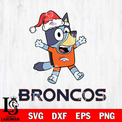 Denver Broncos Bluey Happy Christmas Svg Eps Dxf Png File, Digital Download