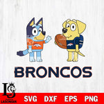 Denver Broncos Bluey Lucky Svg Eps Dxf Png File, Digital Download, Instant Download