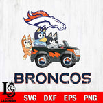 Denver Broncos Bluey friends car Svg Eps Dxf Png File, NFL svg, Digital Download, Instant Download