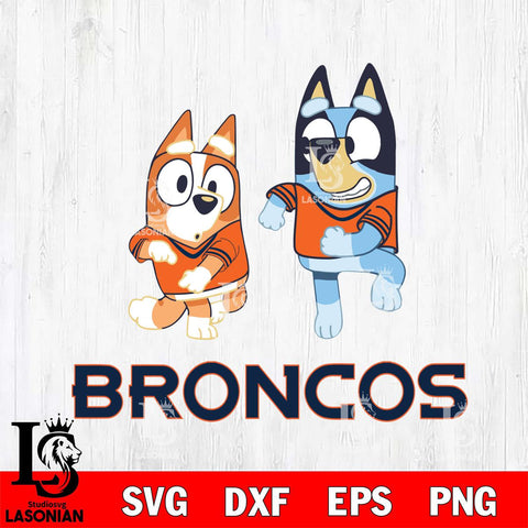 Denver Broncos Bluey with Chilli Dance Svg Eps Dxf Png File, Digital Download, Instant Download