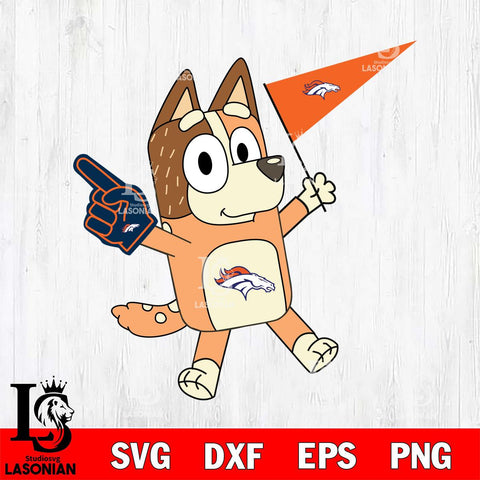 Denver Broncos Chilli Heeler Bluey Flag Svg Eps Dxf Png File,NFL Cut Svg Files,Digital File,Sublimation