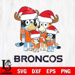 Denver Broncos Christmas Bluey Santa Family Svg Eps Dxf Png File,Cut Svg Files, Digital File, Sublimation