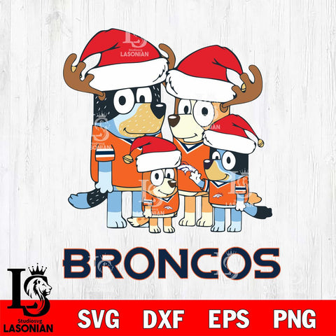 Denver Broncos Christmas Bluey Santa Family Svg Eps Dxf Png File,Cut Svg Files, Digital File, Sublimation