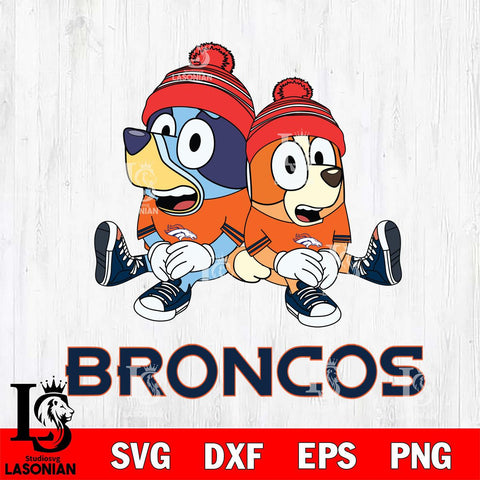 Denver Broncos Christmas Bluey & Bingo Sit Svg Eps Dxf Png File,Cut Svg Files, Digital File, Sublimation