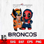 Denver Broncos Deadpool X Wolverine Funny Svg Eps Dxf Png File, Digital Download, Instant Download