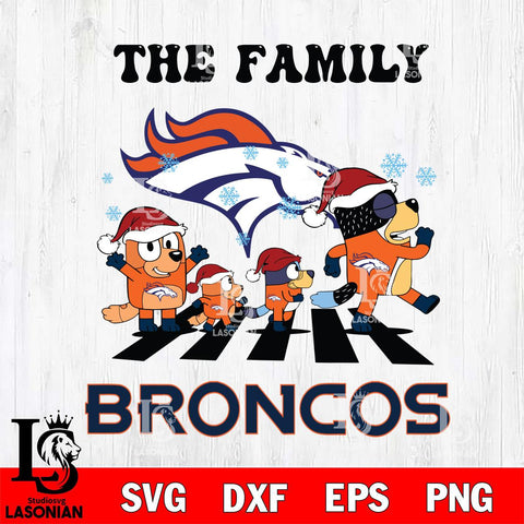 Denver Broncos Family Bluey Christmas Svg Eps Dxf Png File, Digital Download