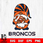 Denver Broncos Gnomes Football Svg Eps Dxf Png File, Digital Download, Instant Download