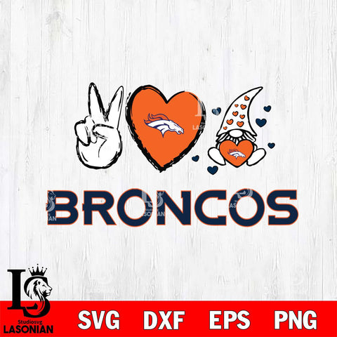 Denver Broncos Gnomes Peace & Love Svg Eps Dxf Png File, Digital Download, Instant Download