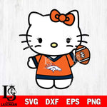 Denver Broncos Hello Kitty sport 7 Svg Eps Dxf Png File, Digital Download, Instant Download