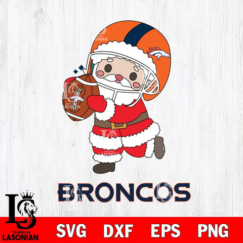 Denver Broncos Santa Claus Cute Svg Eps Dxf Png File,NFL Svg Files,Digital Download,Sublimation,Instant Download