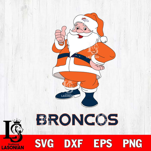 Denver Broncos Santa claus Svg Eps Dxf Png File,NFL Svg Files,Digital Download,Sublimation,Instant Download