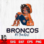 Denver Broncos #1 beauty Black Fan Girl Svg Eps Dxf Png File, Digital Download, Instant Download