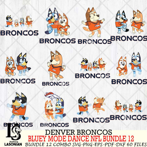 Denver Broncos  Bluey Dance NFL Bundle 12 SVG Eps Dxf Png File, Digital Download, Instant Download