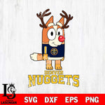 Denver Nuggets Bluey Chilli Christmas Deer Svg Eps Dxf Png File, Digital Download