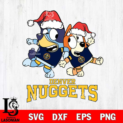 Denver Nuggets Bluey Christmas Holiday Svg Eps Dxf Png File, Digital Download