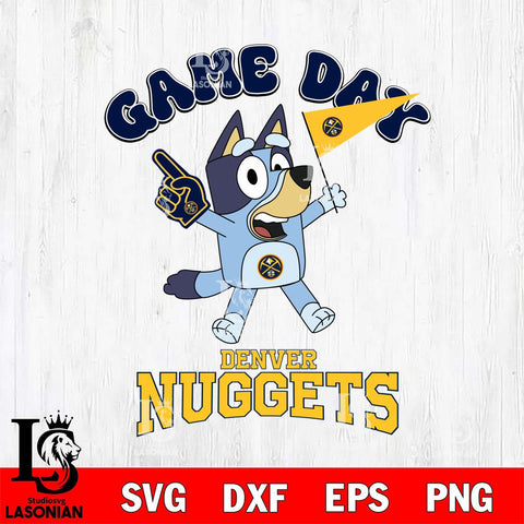 Denver Nuggets Bluey Game Day Svg Eps Dxf Png File, Digital Download, Instant Download