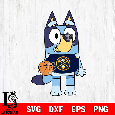 Denver Nuggets Bluey sport 2 Svg Eps Dxf Png File, Digital Download, Instant Download