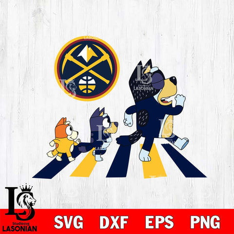 Denver Nuggets Bluey sport 6 Svg Eps Dxf Png File, Digital Download, Instant Download