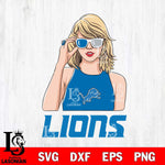 Detroit Lions And Taylor Swift Fan Svg Eps Dxf Png File, Digital Download, Instant Download