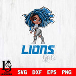 Detroit Lions Fan Girl Svg Eps Dxf Png File, Digital Download, Instant Download