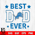 Detroit Lions Father Day Best Dad Ever Svg Eps Dxf Png File, Digital Download, Instant Download