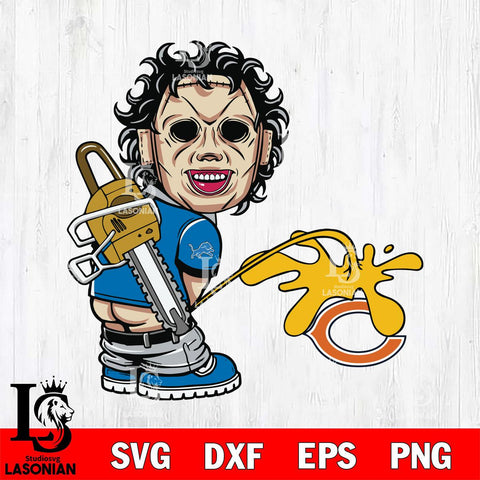 Detroit Lions Leatherface Piss On Chicago Bears Svg Eps Dxf Png File, Digital Download, Instant Download