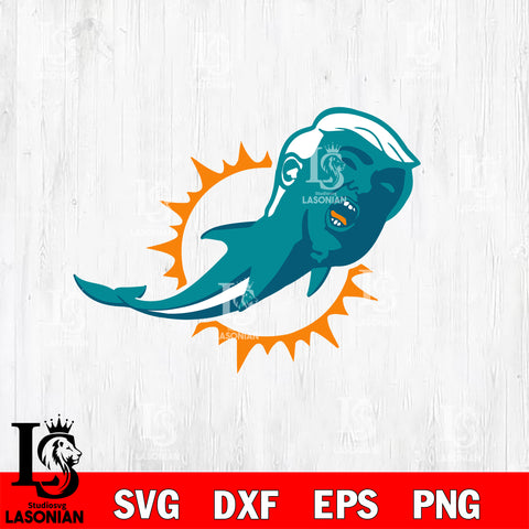 Donald Trump Miami Dolphins Svg Eps Dxf Png File, Digital Download ,Instant Download, Cricut File