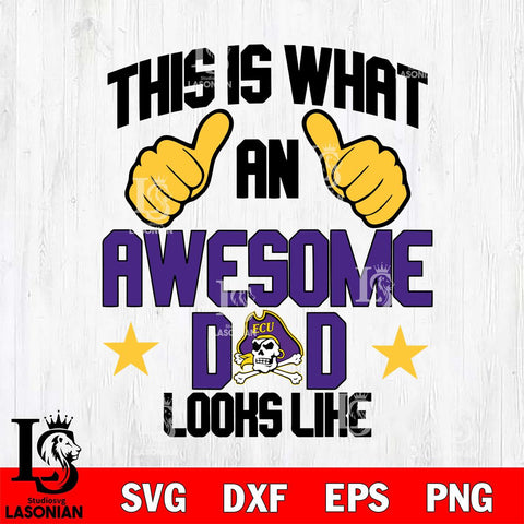 East Carolina Pirates Awesome Dad Looks like Svg Eps Dxf Png File, Digital Download, Instant Download