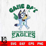 Eastern Michigan Eagles Bluey Game Day Svg Eps Dxf Png File, Digital Download, Instant Download