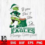 Eastern Michigan Eagles Merry kissmyass grinch Svg Eps Dxf Png File,NCAA Svg Files,Digital Download,Sublimation,Instant Download