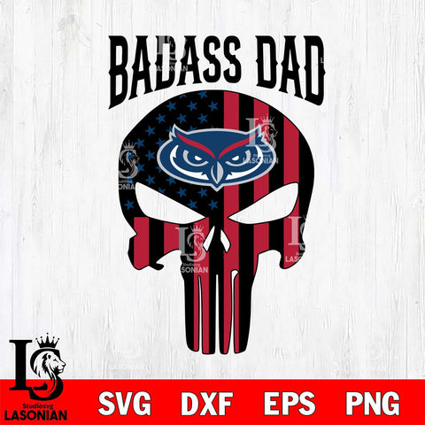 Florida Atlantic Owls Badass Dad Svg Eps Dxf Png File, Digital Download, Instant Download