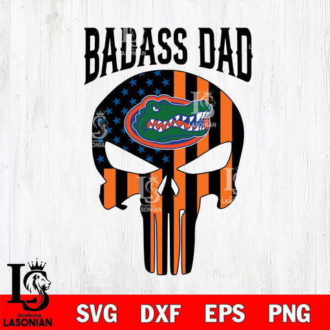 Florida Gators Badass Dad Svg Eps Dxf Png File, Digital Download, Instant Download