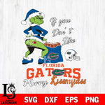 Florida Gators Merry kissmyass grinch Svg Eps Dxf Png File,NCAA Svg Files,Digital Download,Sublimation,Instant Download