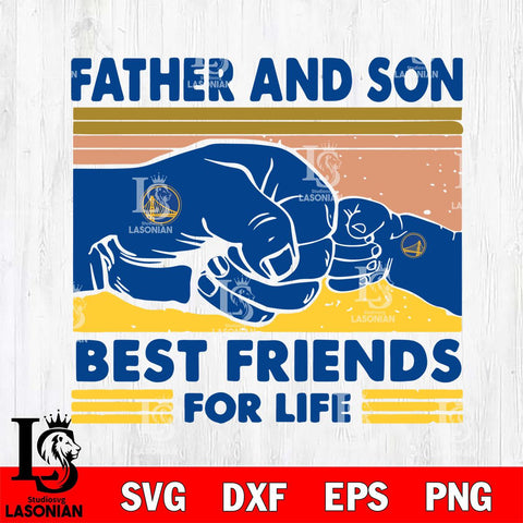 Golden State Warriors Father And Son Best Friends For Life Svg Eps Dxf Png File, Digital Download, Instant Download